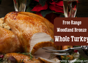 FREE RANGE WOODLAND BRONZE WHOLE TURKEY